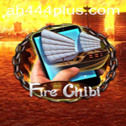 Embark on an Epic Adventure with FireChibiM: Experience the Thrills of AH 444