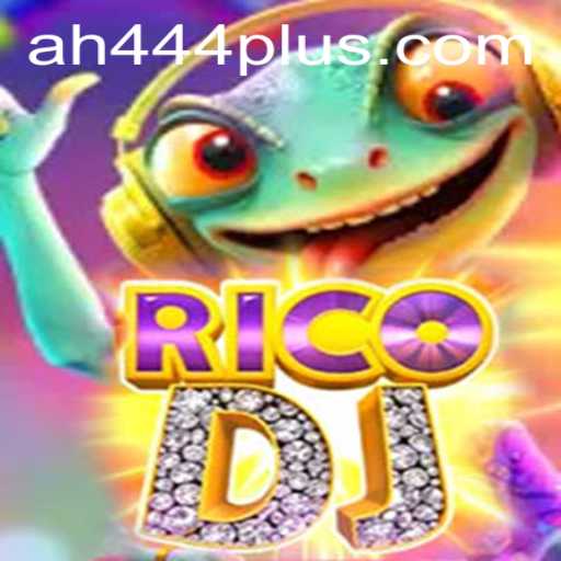 RicoDJ: The Dynamic World of AH 444