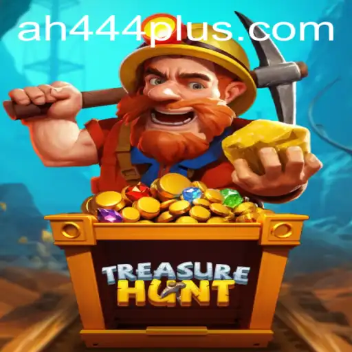 Discover the Thrills of 'TreasureHunt': Unraveling AH 444